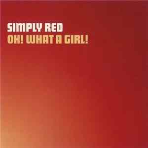 Download Simply Red - Oh! What A Girl!