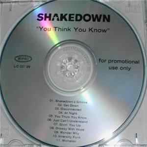 Download Shakedown - You Think You Know