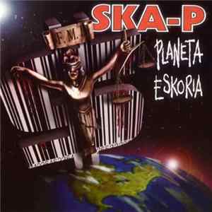Download Ska-P - Planeta Eskoria