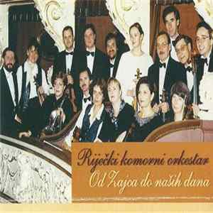 Download Riječki Komorni Orkestar - Od Zajca Do Naših Dana