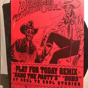 Download Producer From Another State - Play For Today (Remix)