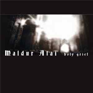 Download Maldur Atai - Holy Grief