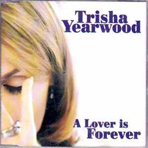 Download Trisha Yearwood - A Lover Is Forever