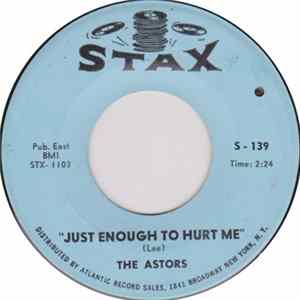 Download The Astors - What Can It Be? / Just Enough To Hurt Me