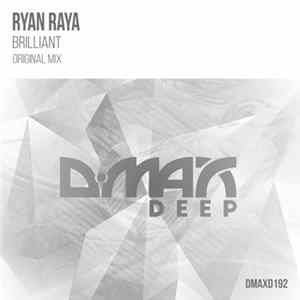 Download Ryan Raya - Brilliant