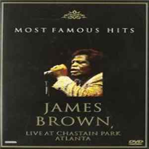 Download James Brown - Most Famous Hits Live At Chastain Park