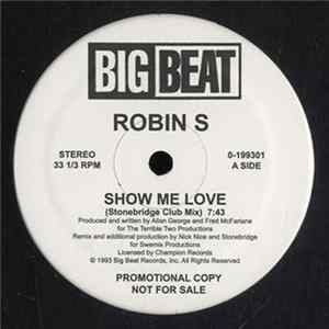 Download Robin S - Show Me Love / Love For Love