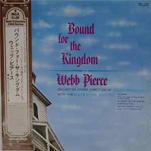 Download Webb Pierce - Bound For The Kingdom