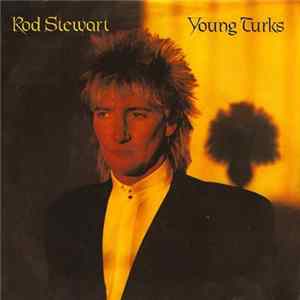 Download Rod Stewart - Young Turks