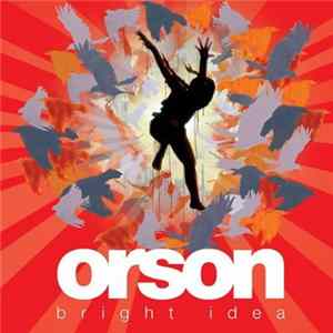 Download Orson - Bright Idea