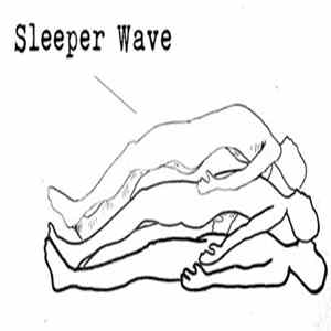 Download Sleeper Wave - Sleeper Wave