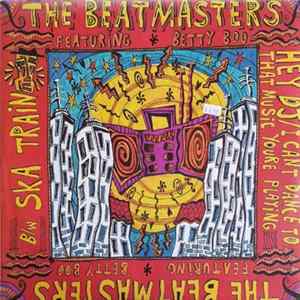 Download The Beatmasters - Hey DJ / I Can't Dance (To That Music You're Playing)