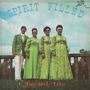 Download The Ott Trio - Spirit Filled