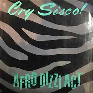 Download Cry Sisco! - Afrodizziact