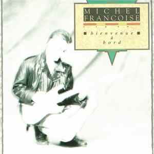 Download Michel Françoise - Bienvenue A Bord