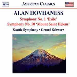 Download Alan Hovhaness, Seattle Symphony, Gerard Schwarz - Symphony No. 1 'Exile' • Symphony No. 50 'Mount Saint Helens'