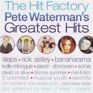 Download Various - The Hit Factory - Pete Waterman's Greatest Hits