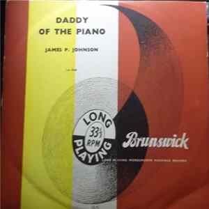 Download James P. Johnson - Daddy Of The Piano