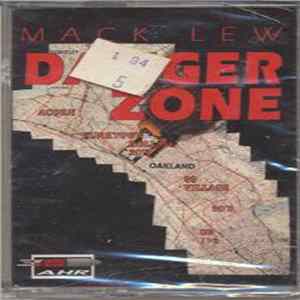 Download Mack Lew - Danger Zone