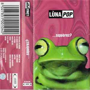 Download Lùnapop - ...Squèrez?