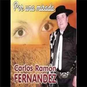 Download Carlos Ramon Fernandez - Por Una Mirada