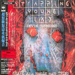 Download Strapping Young Lad - Heavy As A Really Heavy Thing