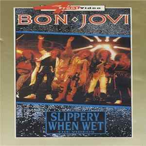 Download Bon Jovi - Slippery When Wet - The Videos
