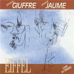 Download Jimmy Giuffre / André Jaume - Eiffel (Live In Paris)