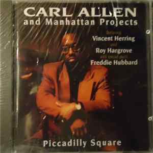 Download Carl Allen And Manhattan Projects - Piccadilly Square