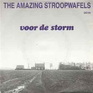 Download The Amazing Stroopwafels - Voor De Storm