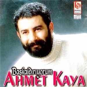 Download Ahmet Kaya - Başkaldırıyorum