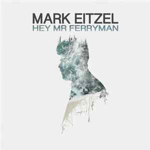Download Mark Eitzel - Hey Mr Ferryman