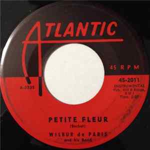 Download Wilbur De Paris And His Band - Petite Fleur / Over And Over Again