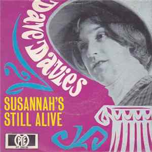 Download Dave Davies - Susannah's Still Alive