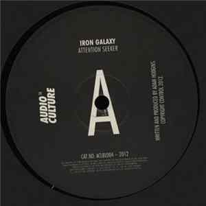 Download Iron Galaxy - Attention Seeker