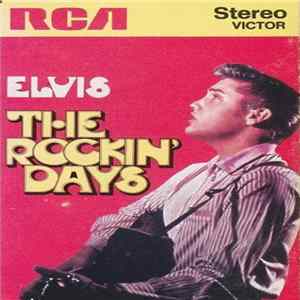 Download Elvis Presley - The Rockin' Days