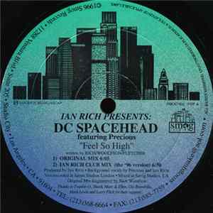 Download Ian Rich Presents: DC Spacehead - Feel So High