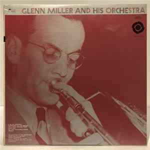 Download Glenn Miller And His Orchestra - Glenn Miller