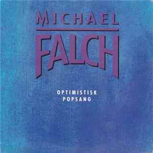 Download Michael Falch - Optimistisk Popsang