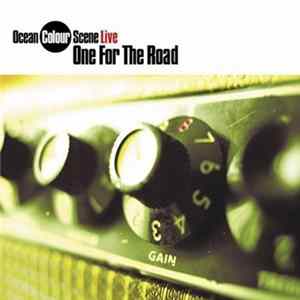 Download Ocean Colour Scene - One For The Road