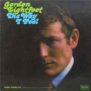 Download Gordon Lightfoot - The Way I Feel