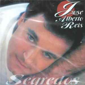 Download José Alberto Reis - Segredos