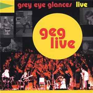 Download Grey Eye Glances - Live