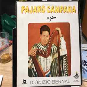 Download Dionizio Bernal - Pájaro Campana