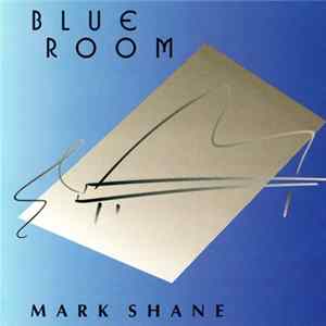 Download Mark Shane - Blue Room