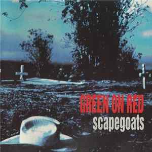 Download Green On Red - Scapegoats