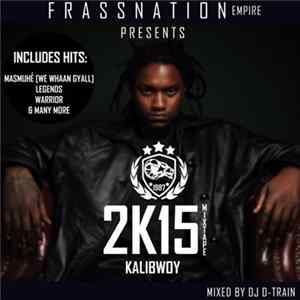 Download Kalibwoy Mixed By DJ D-Train - 2K15 Mixtape