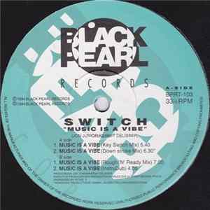 Download Switch - Music Is A Vibe
