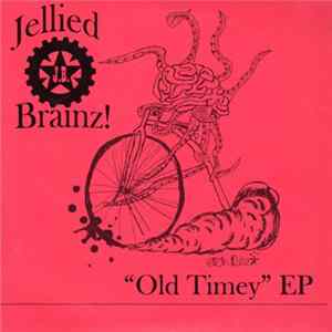 Download Jellied Brainz! - Old Timey EP