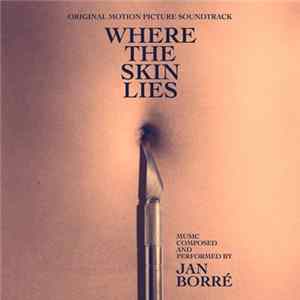 Download Jan Borré - Where The Skin Lies